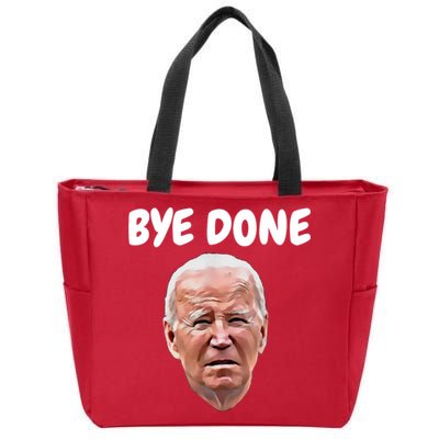 Bye Done Bye Bye Joe Biden Drops Out Of 2024 Election Zip Tote Bag