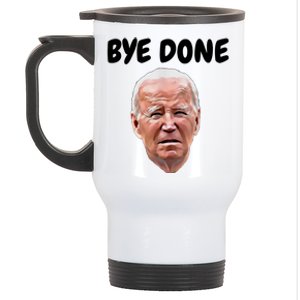 Bye Done Bye Bye Joe Biden Drops Out Of 2024 Election Stainless Steel Travel Mug