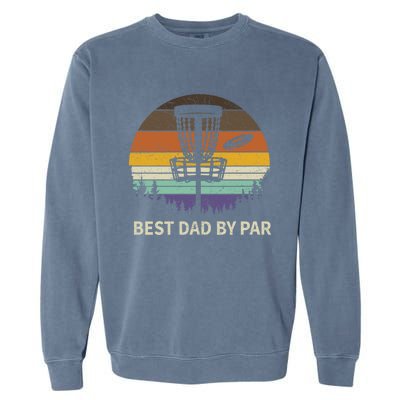 Best Dad By Par Disc Golf Meaningful Gift Funny Dad Papa Frisbee Golf Meaningful Garment-Dyed Sweatshirt