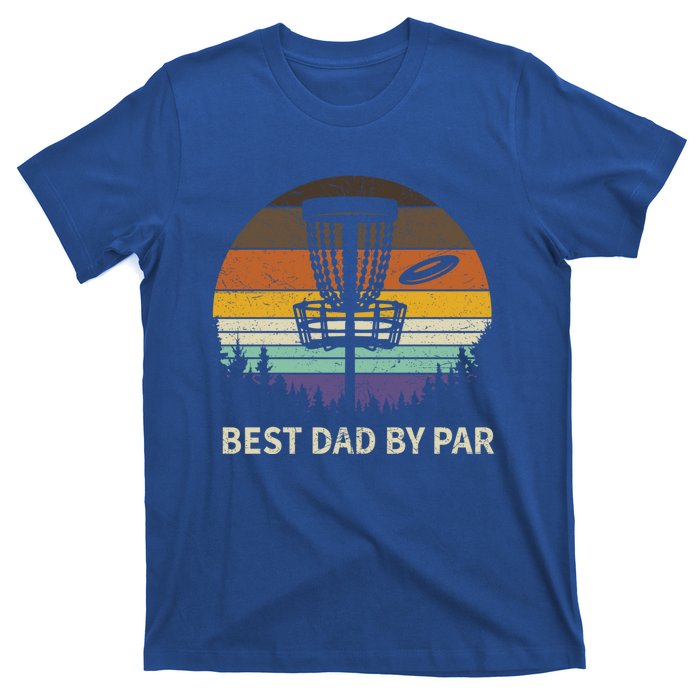 Best Dad By Par Disc Golf Meaningful Gift Funny Dad Papa Frisbee Golf Meaningful T-Shirt