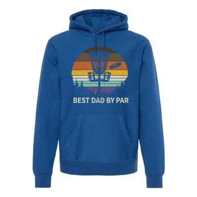 Best Dad By Par Disc Golf Meaningful Gift Funny Dad Papa Frisbee Golf Meaningful Premium Hoodie