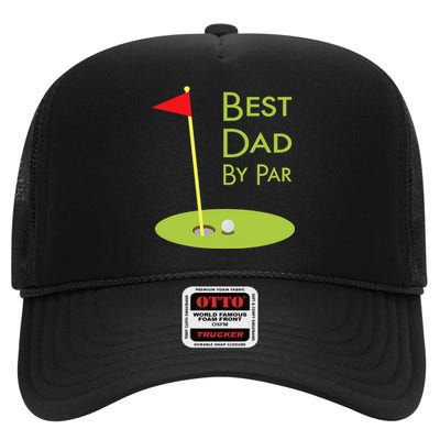 Best Dad By Par Golf Themed Design For Golfing Dad Golfer High Crown Mesh Back Trucker Hat