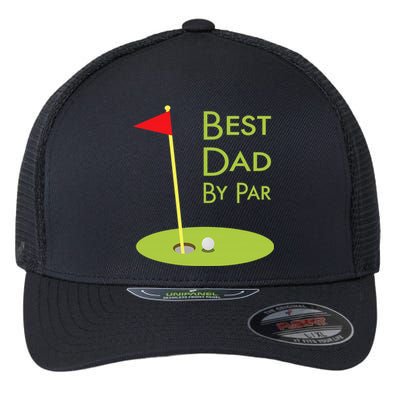 Best Dad By Par Golf Themed Design For Golfing Dad Golfer Flexfit Unipanel Trucker Cap