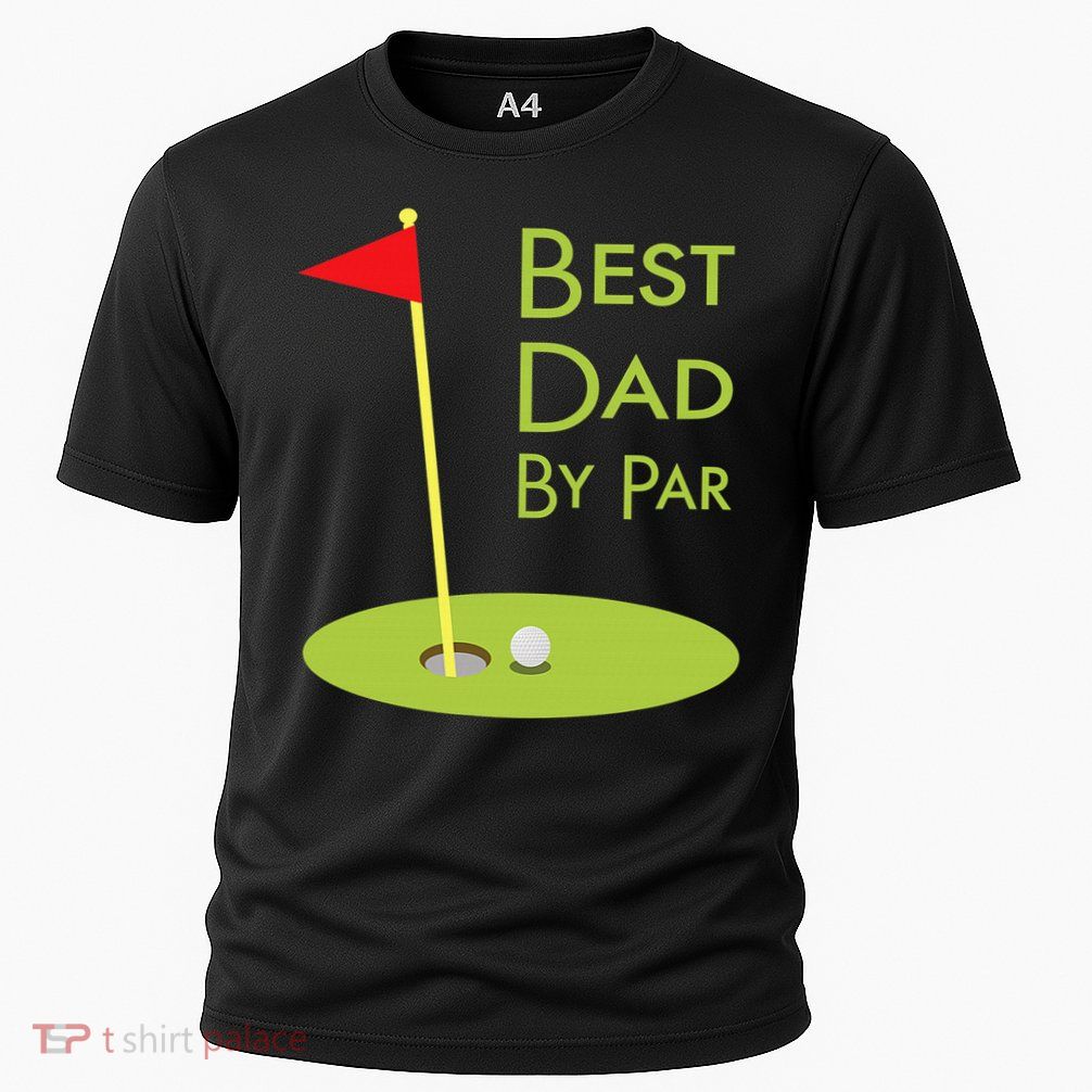 Best Dad By Par Golf Themed Design For Golfing Dad Golfer Performance Shirt