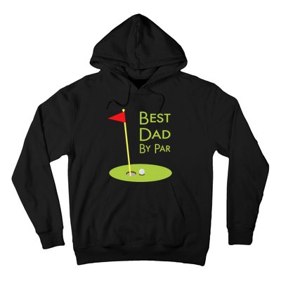 Best Dad By Par Golf Themed Design For Golfing Dad Golfer Hoodie