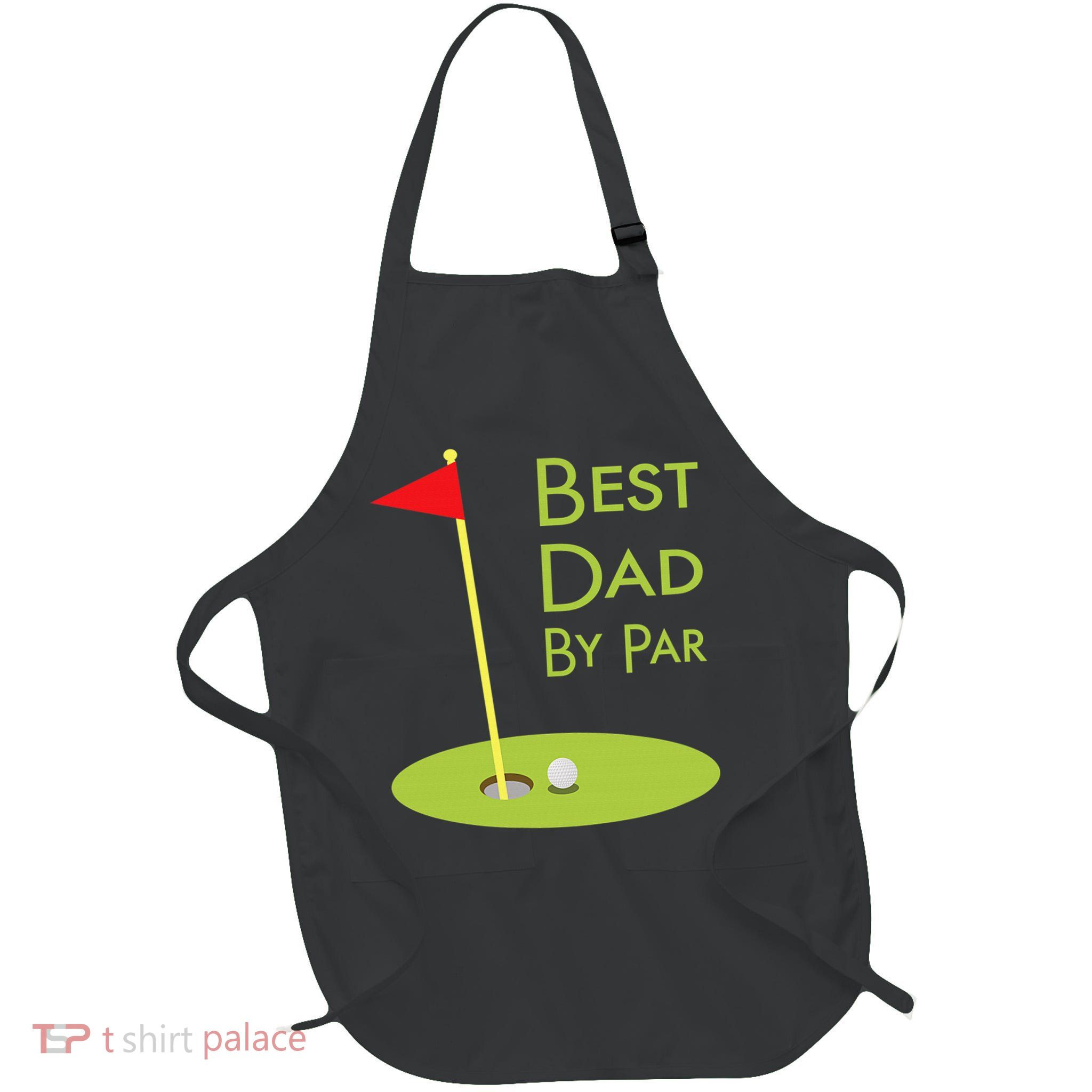 Best Dad By Par Golf Themed Design For Golfing Dad Golfer Full-Length Apron With Pockets