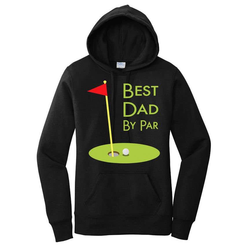 Best Dad By Par Golf Themed Design For Golfing Dad Golfer Women's Pullover Hoodie