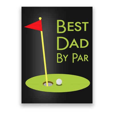 Best Dad By Par Golf Themed Design For Golfing Dad Golfer Poster