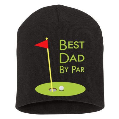 Best Dad By Par Golf Themed Design For Golfing Dad Golfer Short Acrylic Beanie