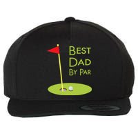 Best Dad By Par Golf Themed Design For Golfing Dad Golfer Wool Snapback Cap