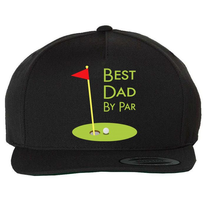 Best Dad By Par Golf Themed Design For Golfing Dad Golfer Wool Snapback Cap