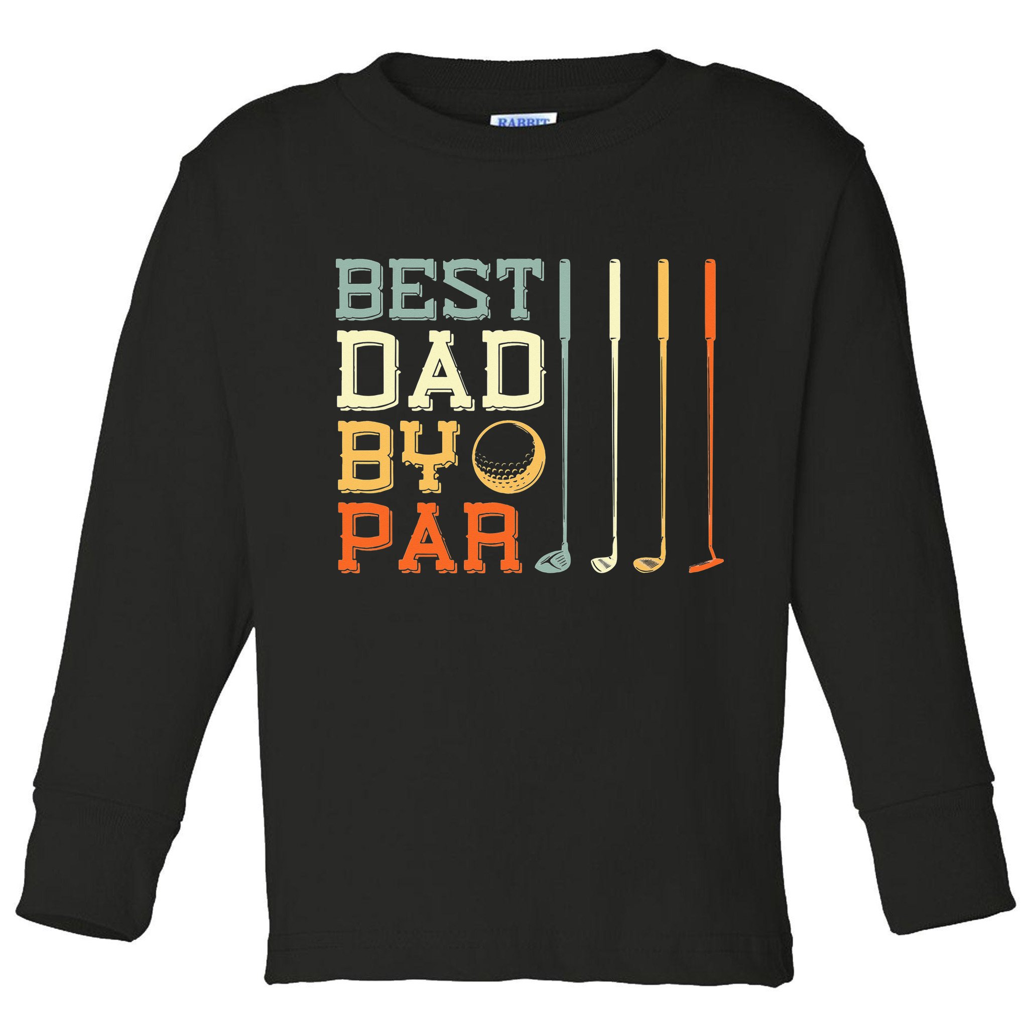 Best Dad By Par Golfer Father's Day Golfing Toddler Long Sleeve Shirt