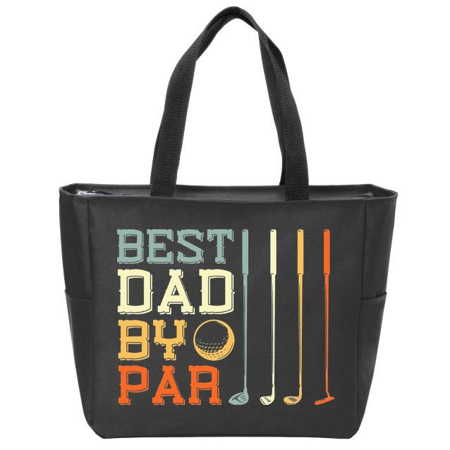 Best Dad By Par Golfer Father's Day Golfing Zip Tote Bag