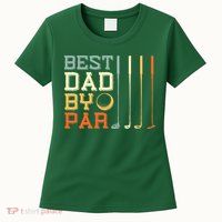 Best Dad By Par Golfer Father's Day Golfing Womens T-Shirt