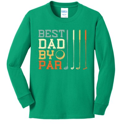 Best Dad By Par Golfer Father's Day Golfing Kids Long Sleeve Shirt