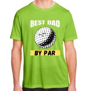 Best Dad By Par Funny FatherS Day Golfing Golf Lover Gift Adult ChromaSoft Performance T-Shirt