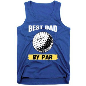 Best Dad By Par Funny FatherS Day Golfing Golf Lover Gift Tank Top