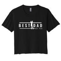 Best Dad By Par - Funny Gift for Golf Lovers Women's Crop Top Tee