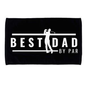 Best Dad By Par Daddy Gifts Golf Lover Golfer Father's Day Microfiber Hand Towel