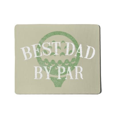 Best Dad By Par Father's Day Golf Lover Gift Papa Golfer Mousepad