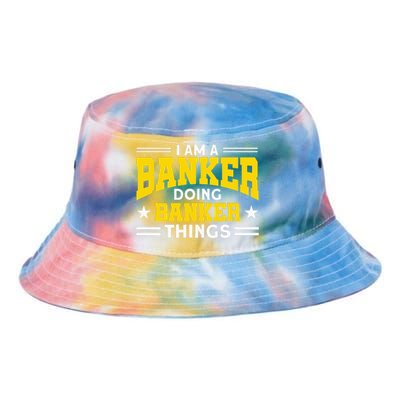 Banker Doing Banker Things For Banker Tie Dye Newport Bucket Hat