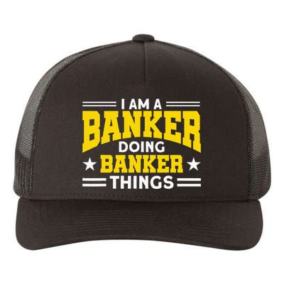 Banker Doing Banker Things For Banker Yupoong Adult 5-Panel Trucker Hat