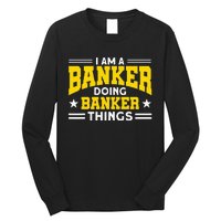 Banker Doing Banker Things For Banker Long Sleeve Shirt