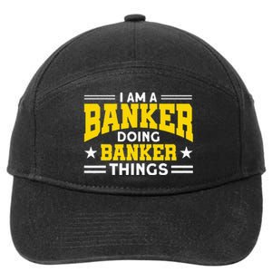 Banker Doing Banker Things For Banker 7-Panel Snapback Hat