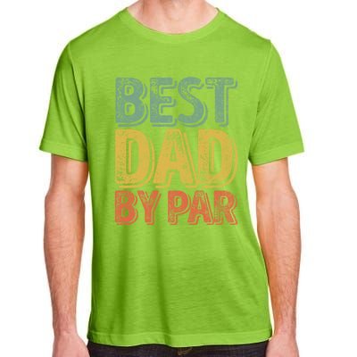 Best Dad By Par Gift Golf Lover Gift Funny Christmas Gift Adult ChromaSoft Performance T-Shirt