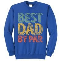 Best Dad By Par Gift Golf Lover Gift Funny Christmas Gift Sweatshirt