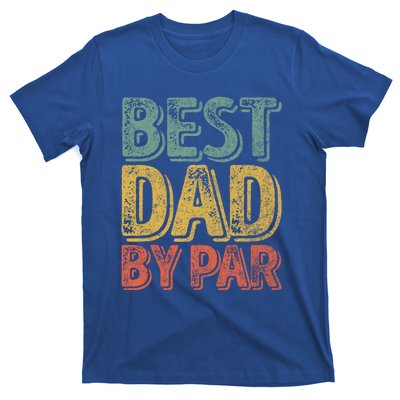 Best Dad By Par Gift Golf Lover Gift Funny Christmas Gift T-Shirt