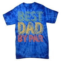 Best Dad By Par Gift Golf Lover Gift Funny Christmas Gift Tie-Dye T-Shirt