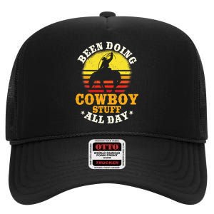 Been Doing Cowboy Stuff All Day Cowgirl Farm High Crown Mesh Back Trucker Hat