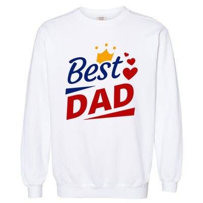 Best Dad Crown Father's Day Gift Garment-Dyed Sweatshirt