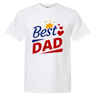 Best Dad Crown Father's Day Gift Garment-Dyed Heavyweight T-Shirt