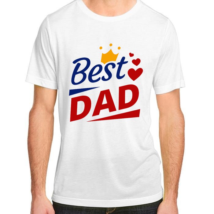 Best Dad Crown Father's Day Gift Adult ChromaSoft Performance T-Shirt