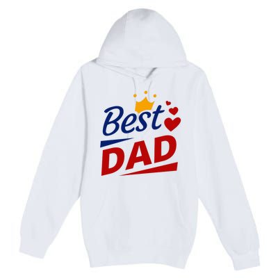 Best Dad Crown Father's Day Gift Premium Pullover Hoodie