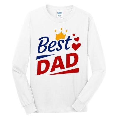 Best Dad Crown Father's Day Gift Tall Long Sleeve T-Shirt