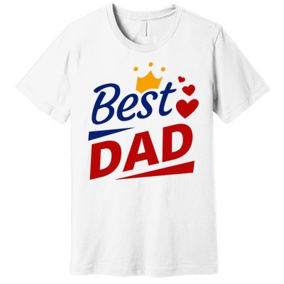 Best Dad Crown Father's Day Gift Premium T-Shirt