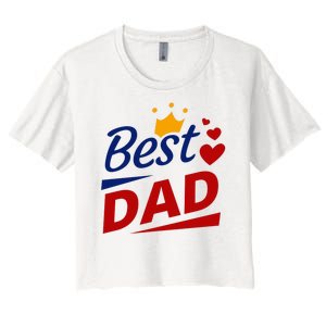 Best Dad Crown Father's Day Gift Women's Crop Top Tee