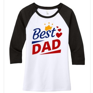 Best Dad Crown Father's Day Gift Women's Tri-Blend 3/4-Sleeve Raglan Shirt