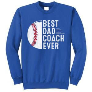 Best Dad Coach Ever Funny Baseball For Sport Lovers Cool Gift Sweatshirt