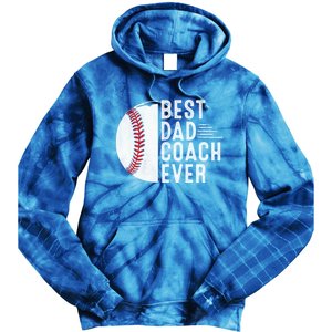 Best Dad Coach Ever Funny Baseball For Sport Lovers Cool Gift Tie Dye Hoodie