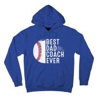 Best Dad Coach Ever Funny Baseball For Sport Lovers Cool Gift Tall Hoodie