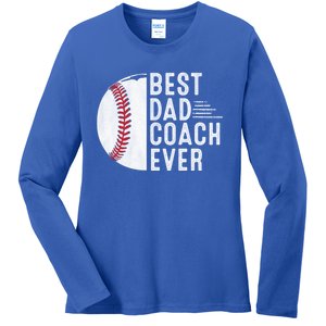 Best Dad Coach Ever Funny Baseball For Sport Lovers Cool Gift Ladies Long Sleeve Shirt