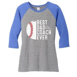 Best Dad Coach Ever Funny Baseball For Sport Lovers Cool Gift Women's Tri-Blend 3/4-Sleeve Raglan Shirt