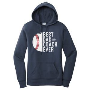 Best Dad Coach Ever Funny Baseball For Sport Lovers Cool Gift Women's Pullover Hoodie