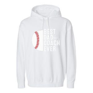 Best Dad Coach Ever Funny Baseball For Sport Lovers Cool Gift Garment-Dyed Fleece Hoodie