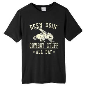 Been Doing Cowboy Stuff Funny Rodeo Cowboy Tall Fusion ChromaSoft Performance T-Shirt