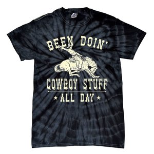 Been Doing Cowboy Stuff Funny Rodeo Cowboy Tie-Dye T-Shirt